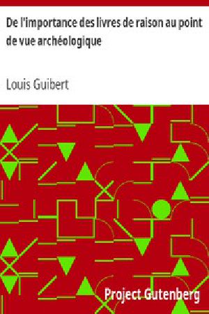 [Gutenberg 13190] • De l'importance des livres de raison au point de vue archéologique